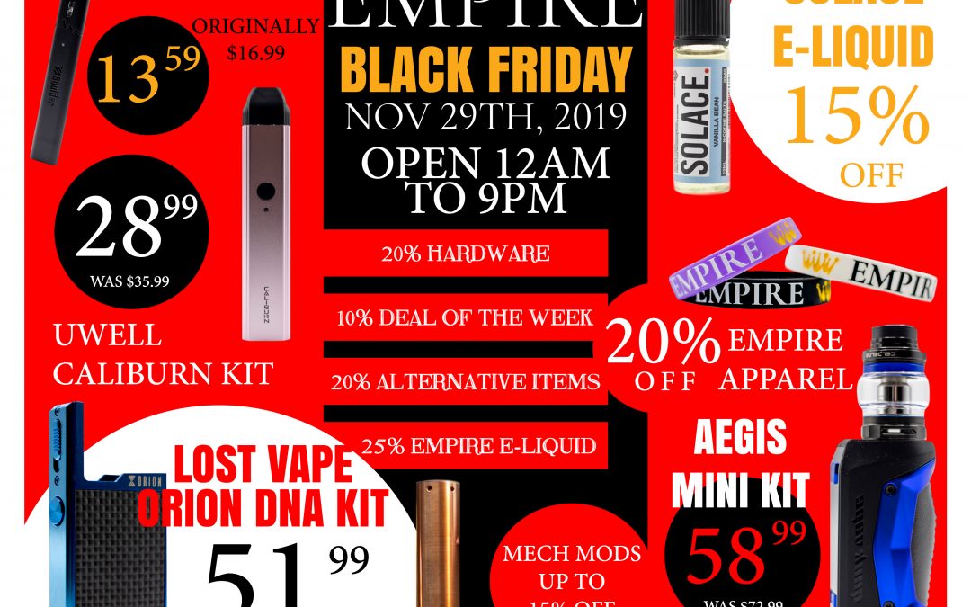 Black Friday 2019 Empire Vape Shop